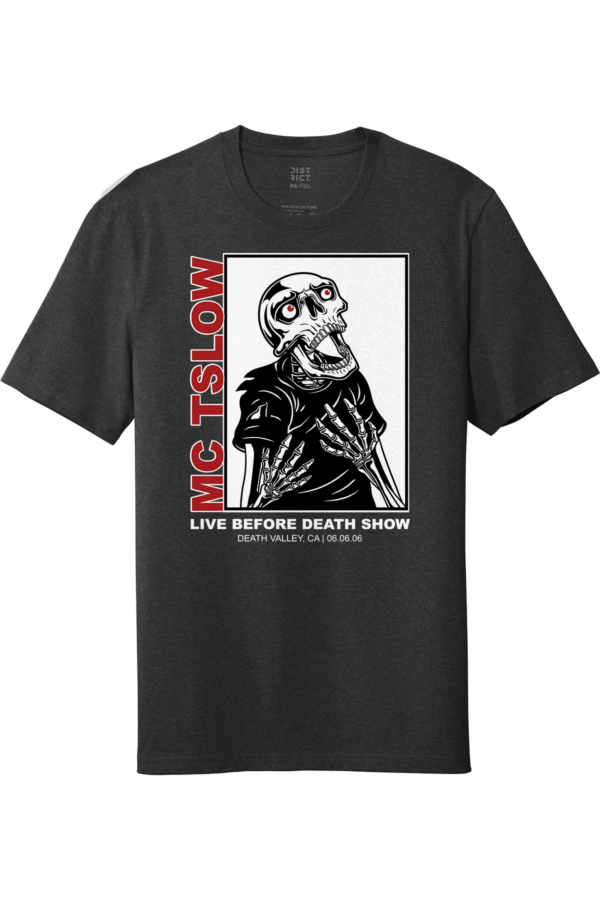 MC TSlow Live Before Death Tour Shirt