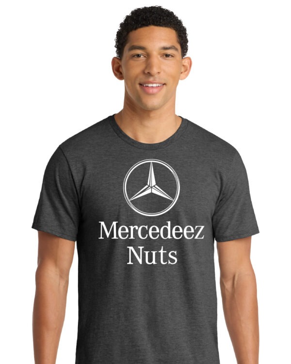 Mercedeez Nuts Shirt - Funny Mercedes Benz Parody T-Shirt - Image 3