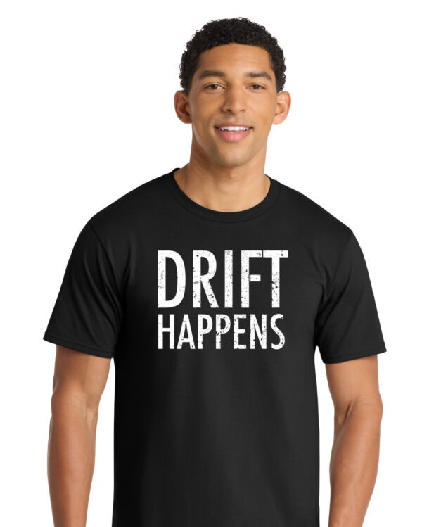 Drift Happens Shirt - Image 2