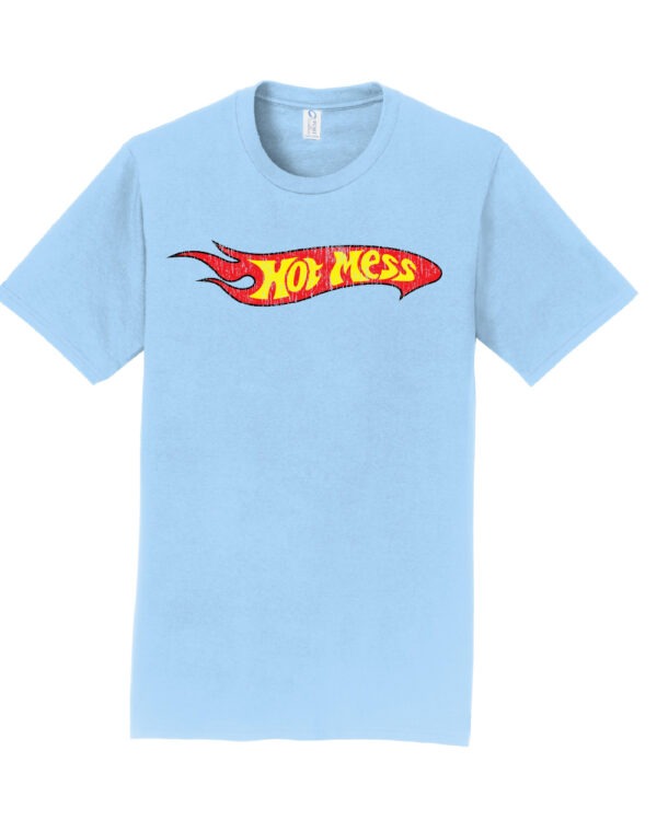 Hot Mess Shirt - Funny Hot Wheels Parody T-Shirt - Image 3
