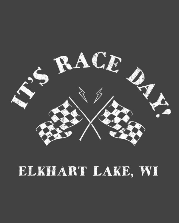 It's Race Day Checker Flag Elkhart Lake Shirt
