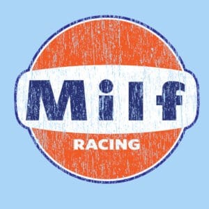 MILF Racing Shirt - Funny Gulf Parody T-Shirt