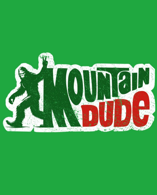 Mountain Dude - Bigfoot Yeti Mountain Dew Shirt