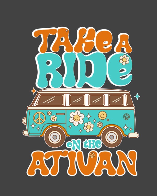 Take a Ride On The Ativan Funny Shirt
