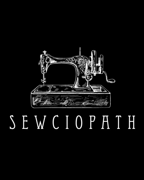 Sewciopath Sociopath Funny Sewing Shirt