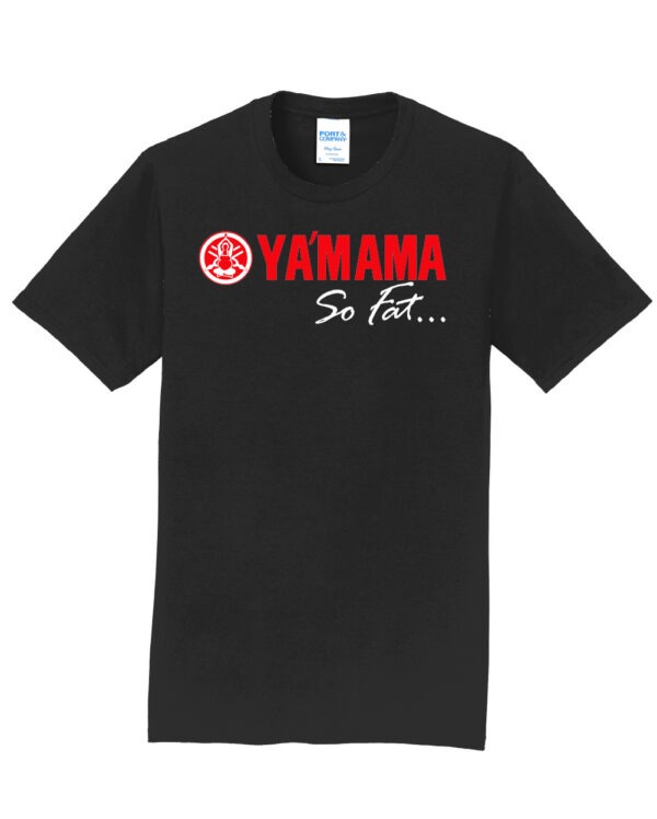 Ya'Mama So Fat - Parody Yamaha Racing Shirt - Image 3