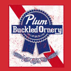 Plum Buckled Ornery Pabst Beer Funny Drinking Shirt