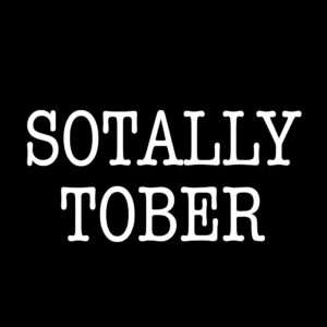 Sotally Tober Totally Sober Funny Drinking Shirt