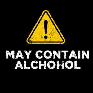 Warning May Contain Alcohol Funny Drinking Shirt